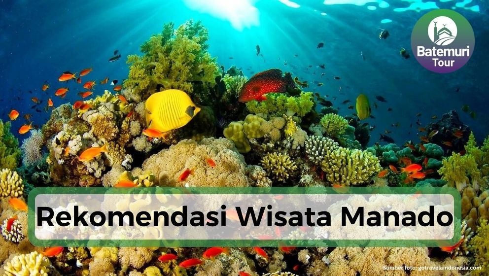 6 Rekomendasi Wisata di Manado yang Wajib Kamu Kunjungi